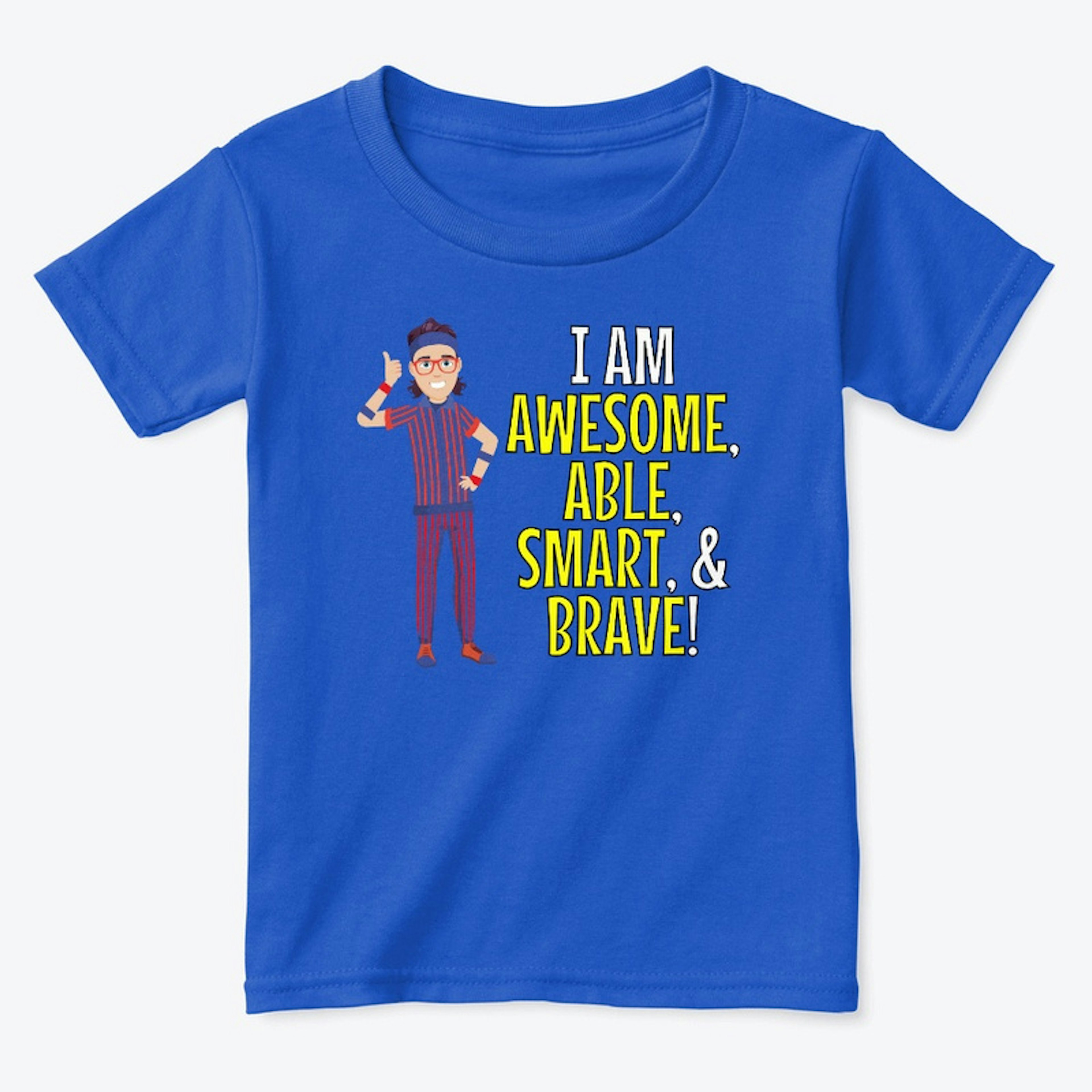 Awesome, Able, Smart, and Brave!